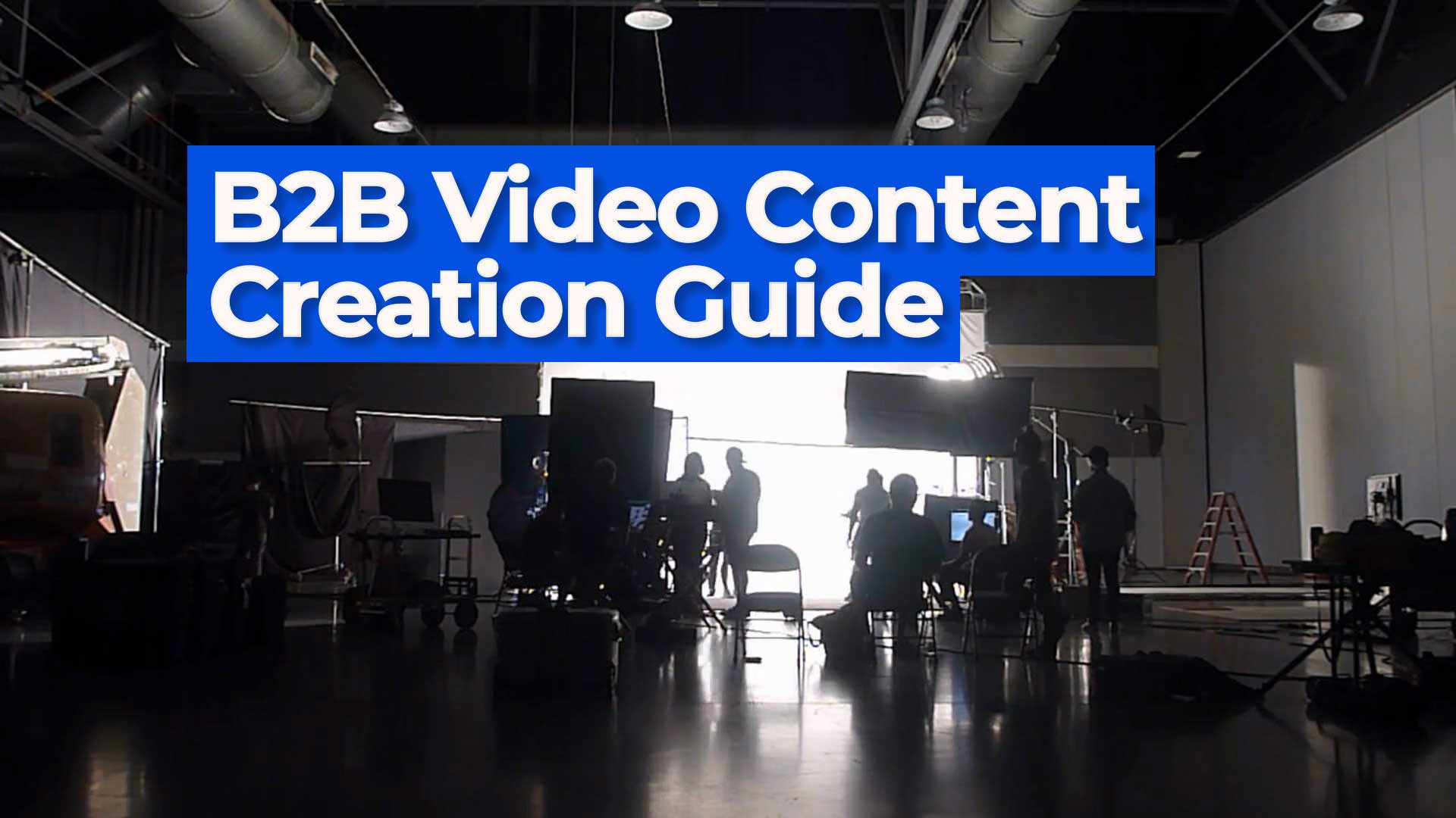 B2B Video Marketing 2021 – Volan Media